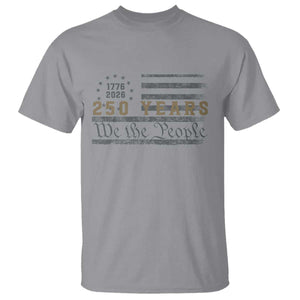 250 Years of Freedom American Flag Vintage T Shirt 1776-2026 We The People Patriotic Heritage TS02 Sport Gray Print Your Wear