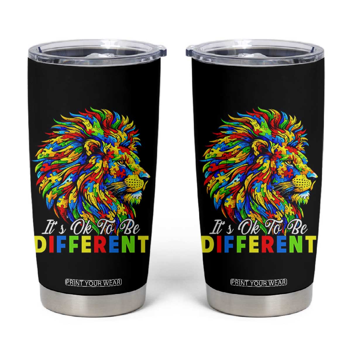 Colorful Autism Acceptance Lion Tumbler Cup It Is Ok To Be Different Courageous Neurodiversity Support TS02 Black Print Your Wear