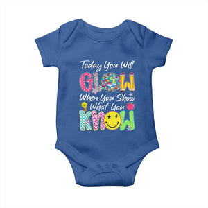 Motivational Test Day Glow Baby Onesie Today You Will Glow When You Show What You Know TS02 Royal Blue Print Your Wear