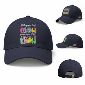 Motivational Test Day Glow Baseball Cap Today You Will Glow When You Show What You Know TS02 Baseball Cap Universal Fit Navy Print Your Wear