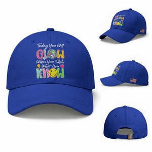 Motivational Test Day Glow Baseball Cap Today You Will Glow When You Show What You Know TS02 Baseball Cap Universal Fit Royal Blue Print Your Wear