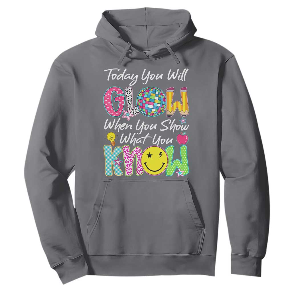 Motivational Test Day Glow Hoodie Today You Will Glow When You Show What You Know TS02 Charcoal Print Your Wear