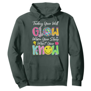Motivational Test Day Glow Hoodie Today You Will Glow When You Show What You Know TS02 Dark Forest Green Print Your Wear