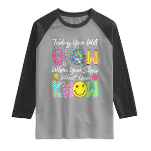 Motivational Test Day Glow Raglan Shirt Today You Will Glow When You Show What You Know TS02 Sport Gray Black Print Your Wear