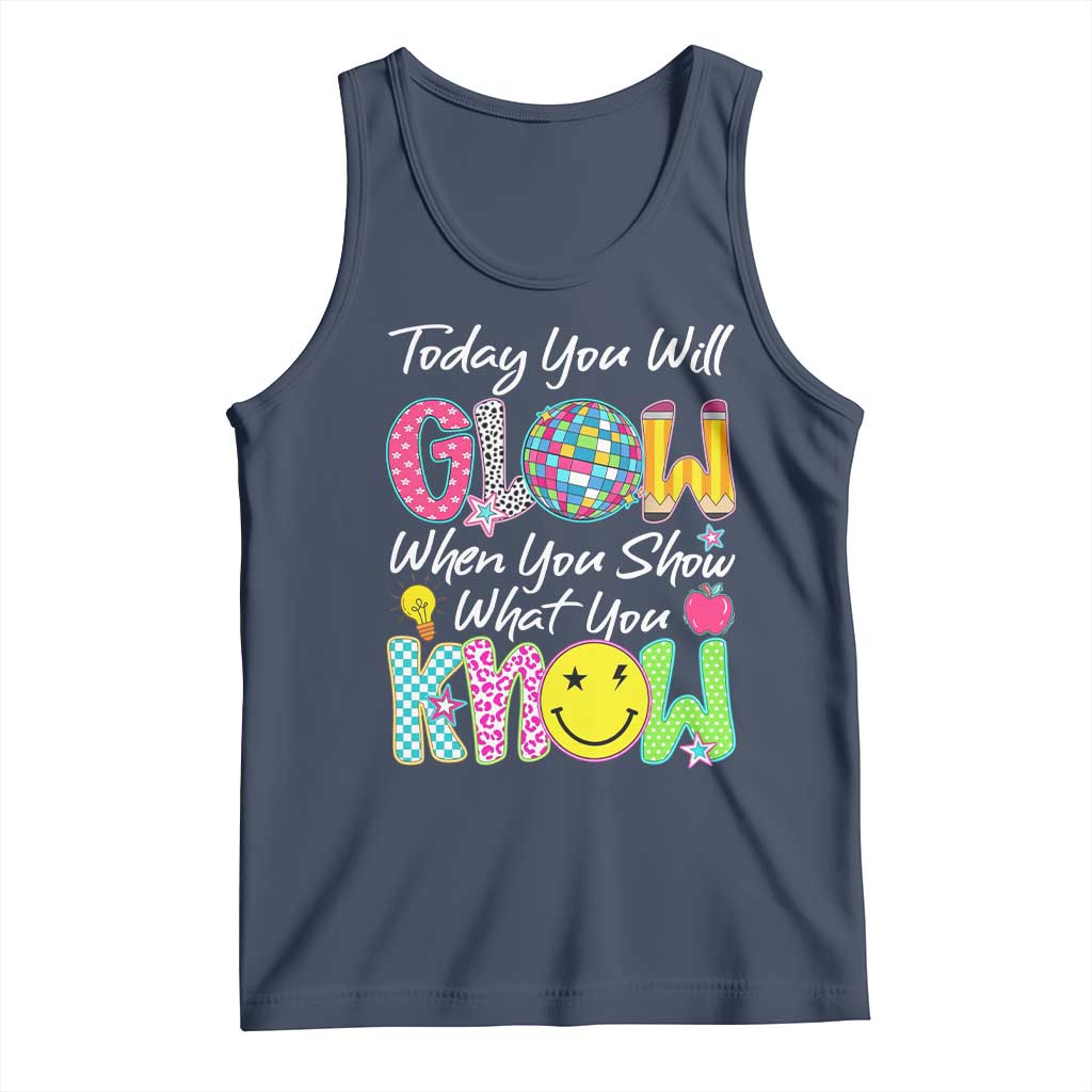 Motivational Test Day Glow Tank Top Today You Will Glow When You Show What You Know TS02 Navy Print Your Wear