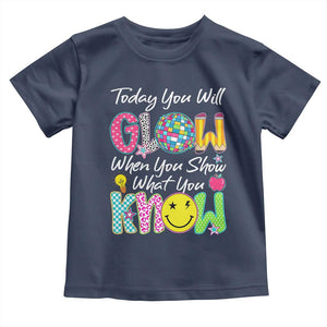 Motivational Test Day Glow Toddler T Shirt Today You Will Glow When You Show What You Know TS02 Navy Print Your Wear