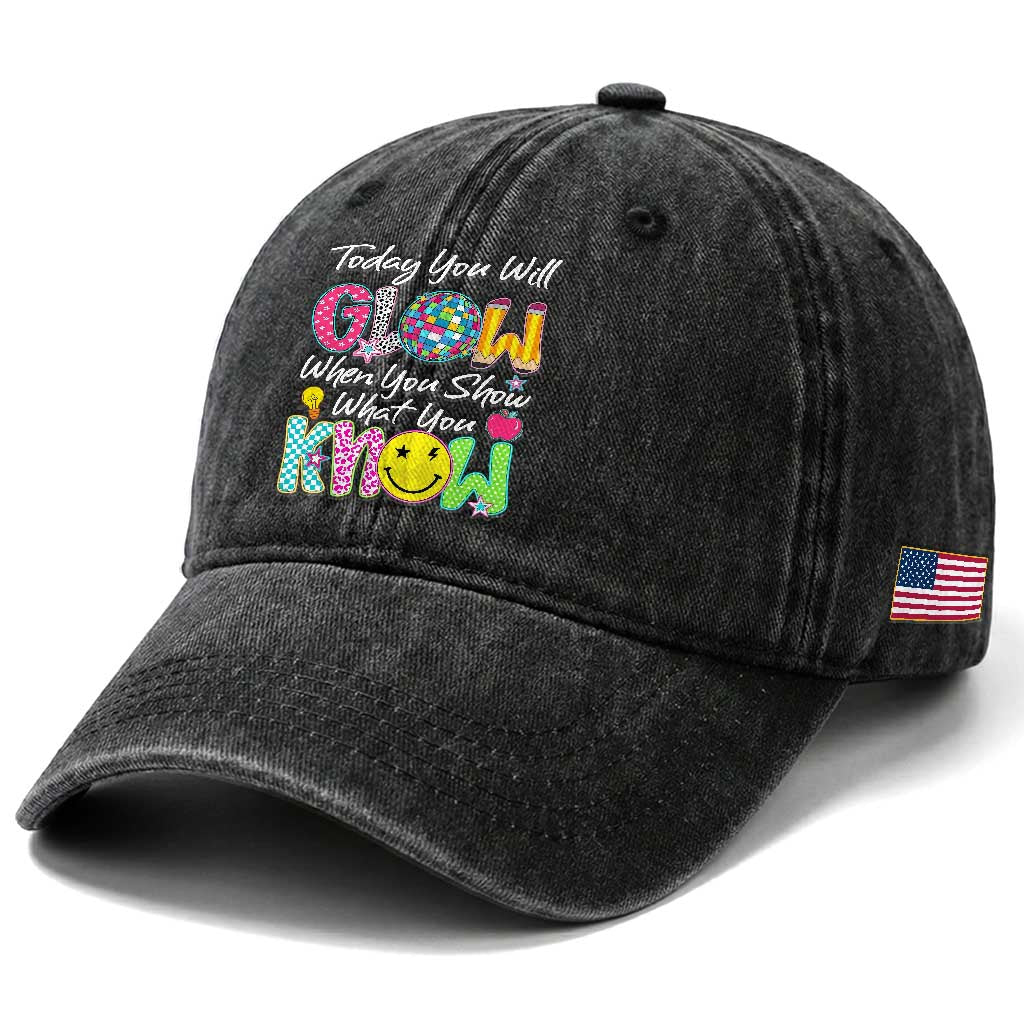 Motivational Test Day Glow Washed Cotton Baseball Cap Today You Will Glow When You Show What You Know TS02 Print Your Wear