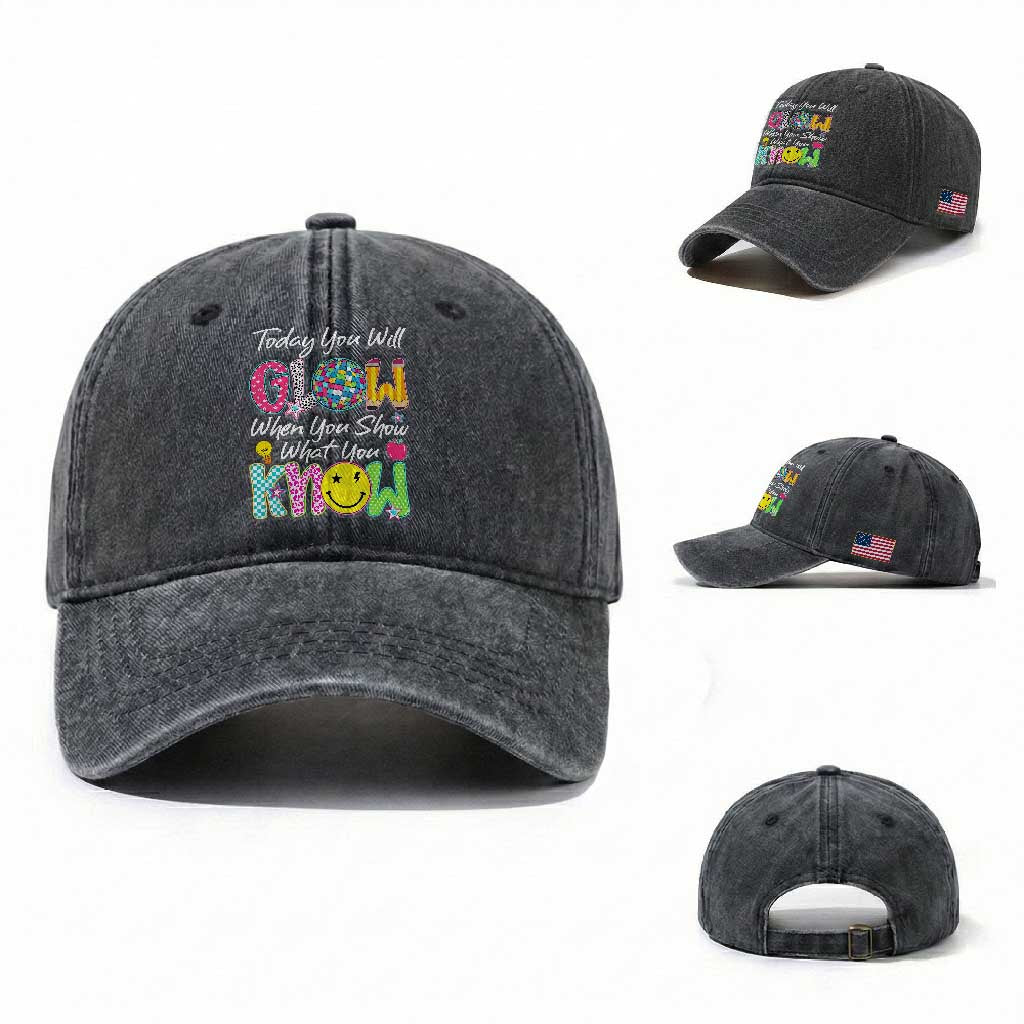Motivational Test Day Glow Washed Cotton Baseball Cap Today You Will Glow When You Show What You Know TS02 Washed Cap Universal Fit Dark Gray Print Your Wear