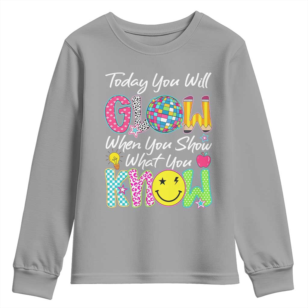 Motivational Test Day Glow Youth Sweatshirt Today You Will Glow When You Show What You Know TS02 Sport Gray Print Your Wear