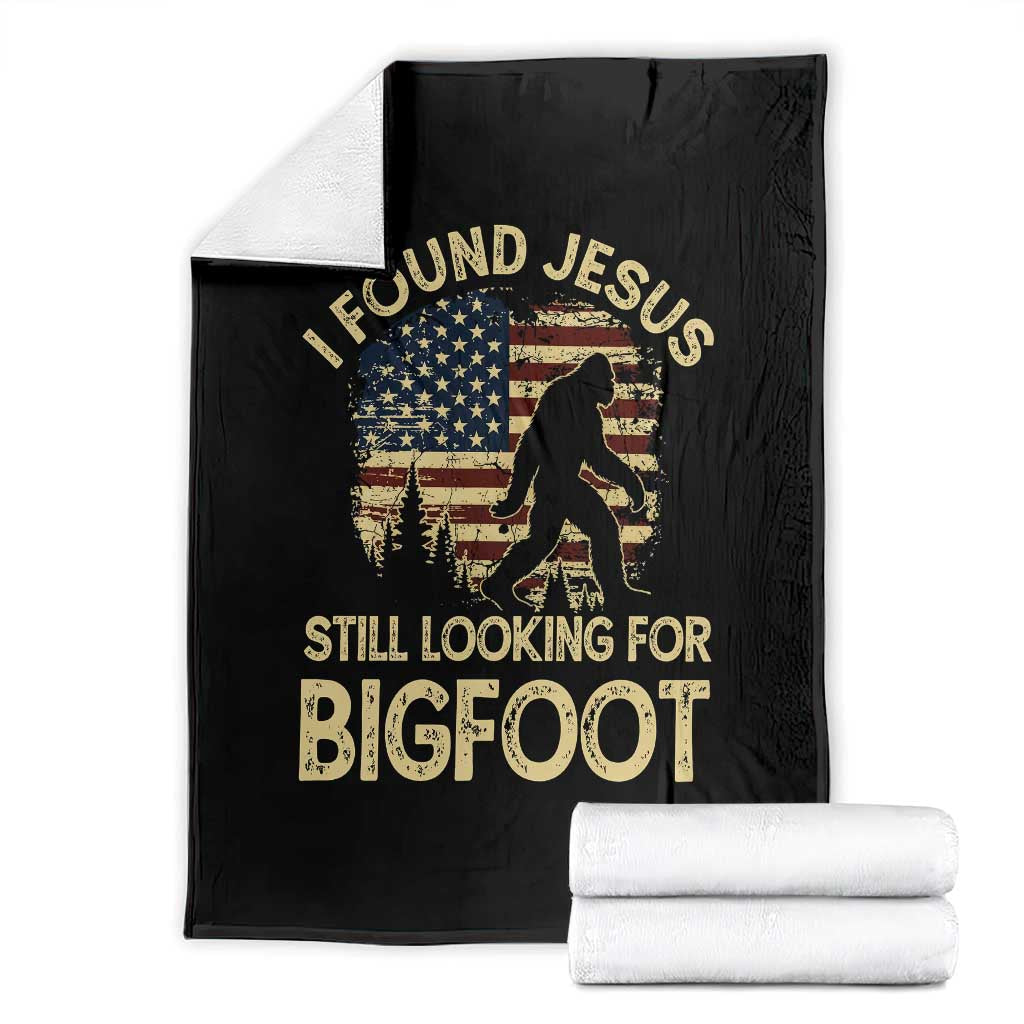 I Found Jesus Still Looking for Bigfoot Patriotic Throw Blanket American Flag Christian Religious Sasquatch Vintage TS02 Black Print Your Wear