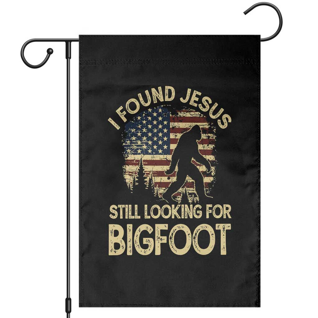 I Found Jesus Still Looking for Bigfoot Patriotic Garden Flag American Flag Christian Religious Sasquatch Vintage TS02 Black Print Your Wear