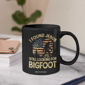 I Found Jesus Still Looking for Bigfoot Patriotic Coffee Mug American Flag Christian Religious Sasquatch Vintage TS02 Print Your Wear