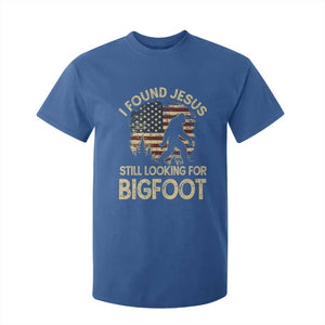 I Found Jesus Still Looking for Bigfoot Patriotic T Shirt For Kid American Flag Christian Religious Sasquatch Vintage TS02 Royal Blue Print Your Wear