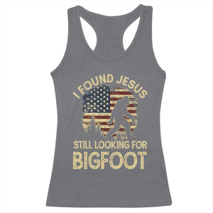I Found Jesus Still Looking for Bigfoot Patriotic Racerback Tank Top American Flag Christian Religious Sasquatch Vintage TS02 Charcoal Print Your Wear