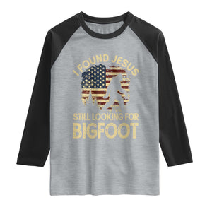 I Found Jesus Still Looking for Bigfoot Patriotic Raglan Shirt American Flag Christian Religious Sasquatch Vintage TS02 Heather Gray Black Print Your Wear