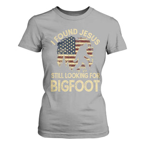 I Found Jesus Still Looking for Bigfoot Patriotic T Shirt For Women American Flag Christian Religious Sasquatch Vintage TS02 Sport Gray Print Your Wear