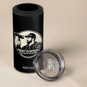 Rest In Speed Thank You For The Memories 4 in 1 Can Cooler Tumbler Automotive Media Legend Memorial Tribute TS02 Print Your Wear
