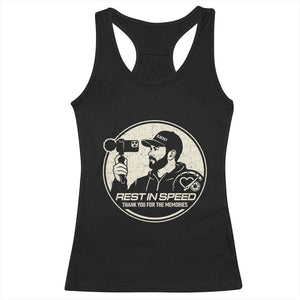 Rest In Speed Thank You For The Memories Racerback Tank Top Automotive Media Legend Memorial Tribute TS02 Black Print Your Wear