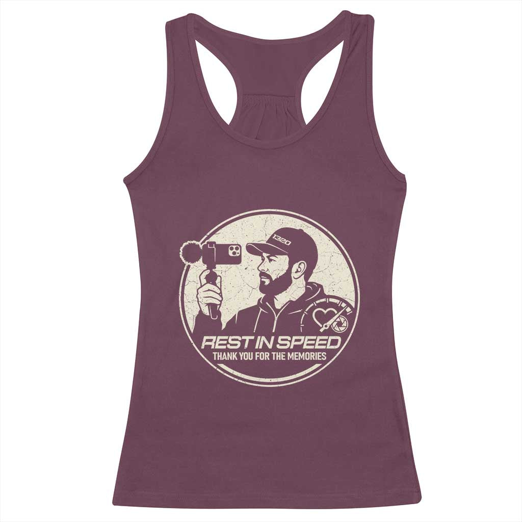 Rest In Speed Thank You For The Memories Racerback Tank Top Automotive Media Legend Memorial Tribute TS02 Maroon Print Your Wear