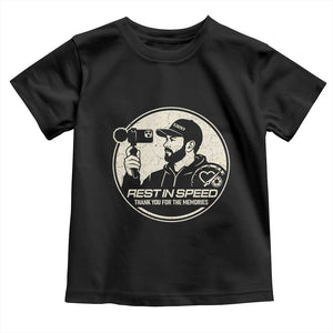 Rest In Speed Thank You For The Memories Toddler T Shirt Automotive Media Legend Memorial Tribute TS02 Black Print Your Wear