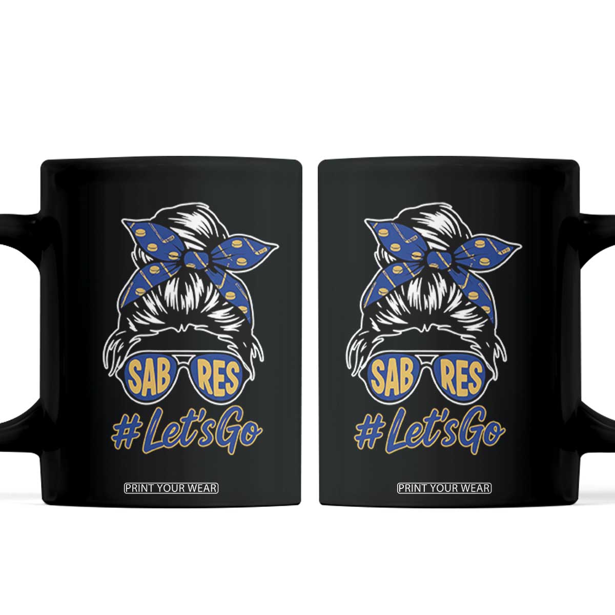 Lets Go Hockey Mom Coffee Mug Buffalo Messy Bun Sunglasses Sports Fan TS02 Black Print Your Wear