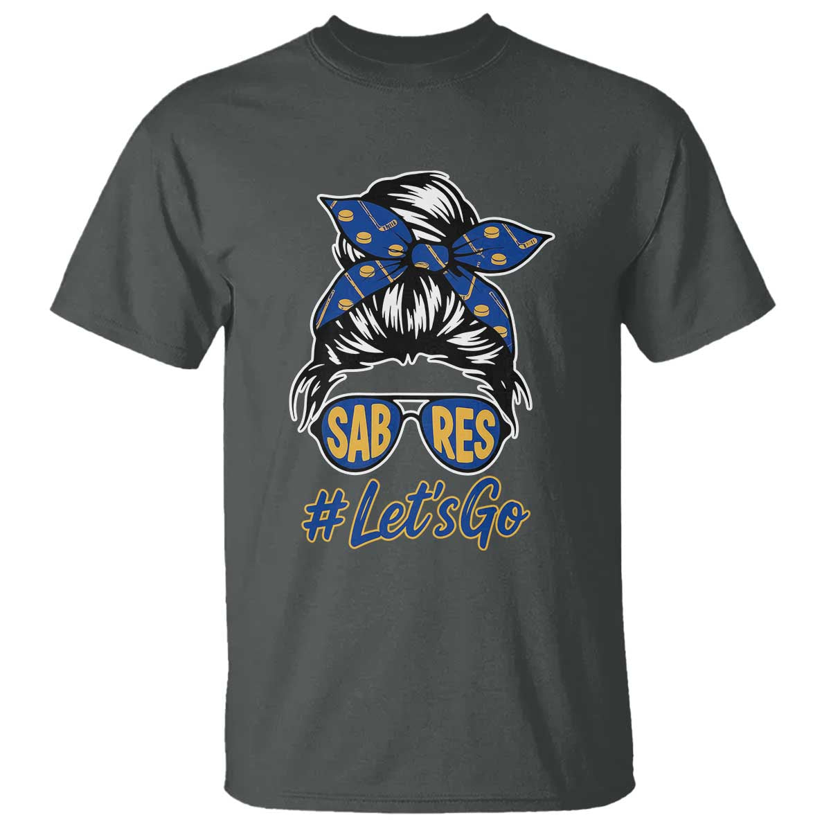 Lets Go Hockey Mom T Shirt Buffalo Messy Bun Sunglasses Sports Fan TS02 Dark Heather Print Your Wear