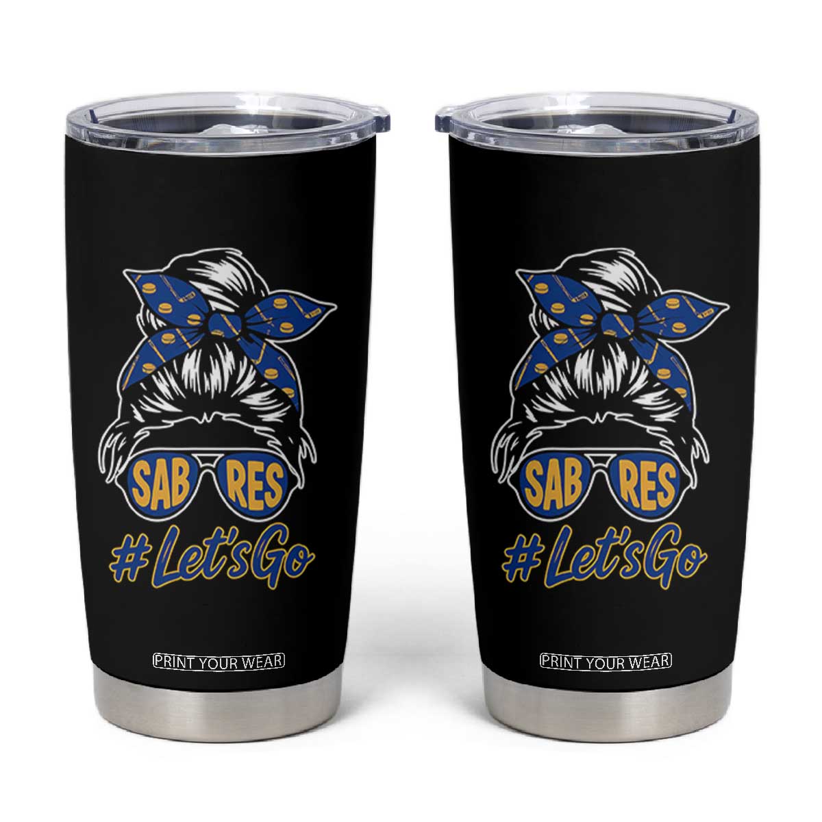 Lets Go Hockey Mom Tumbler Cup Buffalo Messy Bun Sunglasses Sports Fan TS02 Black Print Your Wear