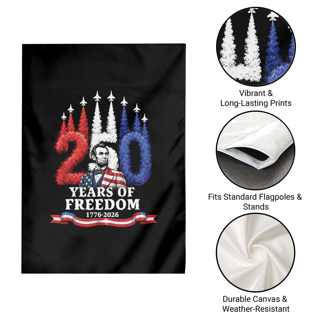250 Years of Freedom Abraham Lincoln Patriotic Garden Flag US Fighter Jets Red White and Blue 1776 to 2026 Semiquincentennial TS02 Print Your Wear