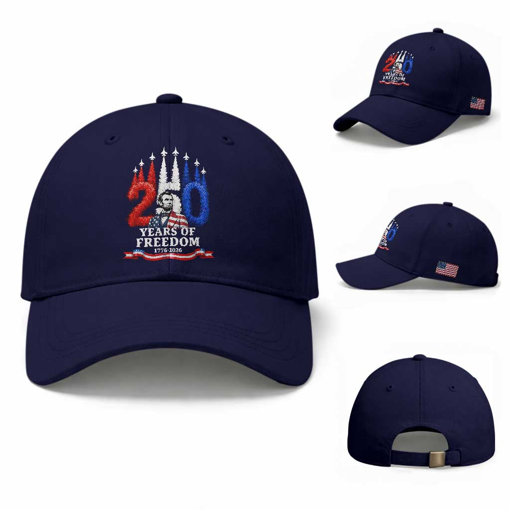 250 Years of Freedom Abraham Lincoln Patriotic Baseball Cap US Fighter Jets Red White and Blue 1776 to 2026 Semiquincentennial TS02 Baseball Cap Universal Fit Dark Blue Print Your Wear