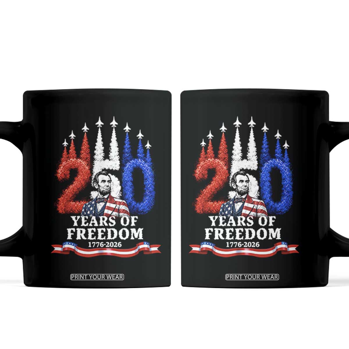 250 Years of Freedom Abraham Lincoln Patriotic Coffee Mug US Fighter Jets Red White and Blue 1776 to 2026 Semiquincentennial