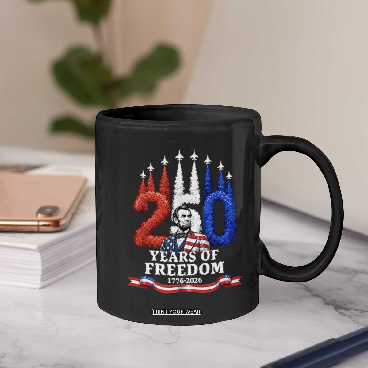 250 Years of Freedom Abraham Lincoln Patriotic Coffee Mug US Fighter Jets Red White and Blue 1776 to 2026 Semiquincentennial TS02 Print Your Wear