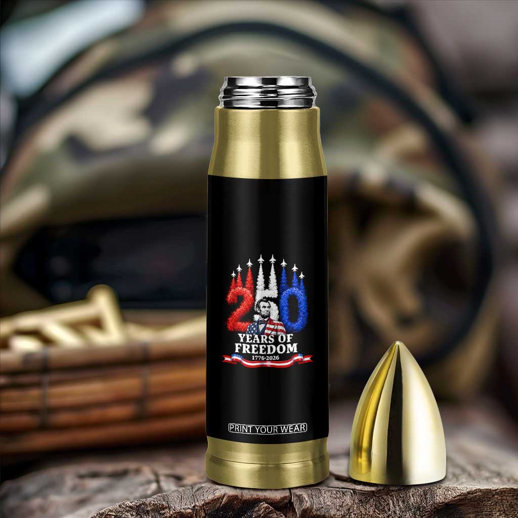 250 Years of Freedom Abraham Lincoln Patriotic Bullet Tumbler US Fighter Jets Red White and Blue 1776 to 2026 Semiquincentennial TS02 Print Your Wear