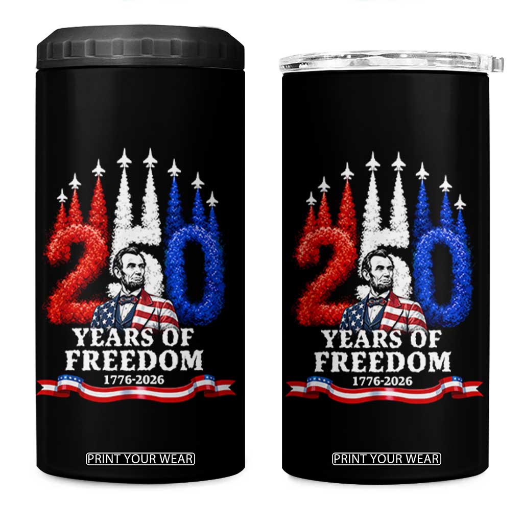250 Years of Freedom Abraham Lincoln Patriotic 4 in 1 Can Cooler Tumbler US Fighter Jets Red White and Blue 1776 to 2026 Semiquincentennial TS02 One Size: 16 oz Black Print Your Wear