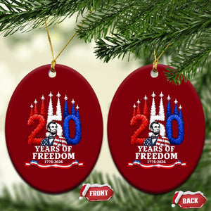 250 Years of Freedom Abraham Lincoln Patriotic Ceramic Ornament US Fighter Jets Red White and Blue 1776 to 2026 Semiquincentennial TS02 Print Your Wear