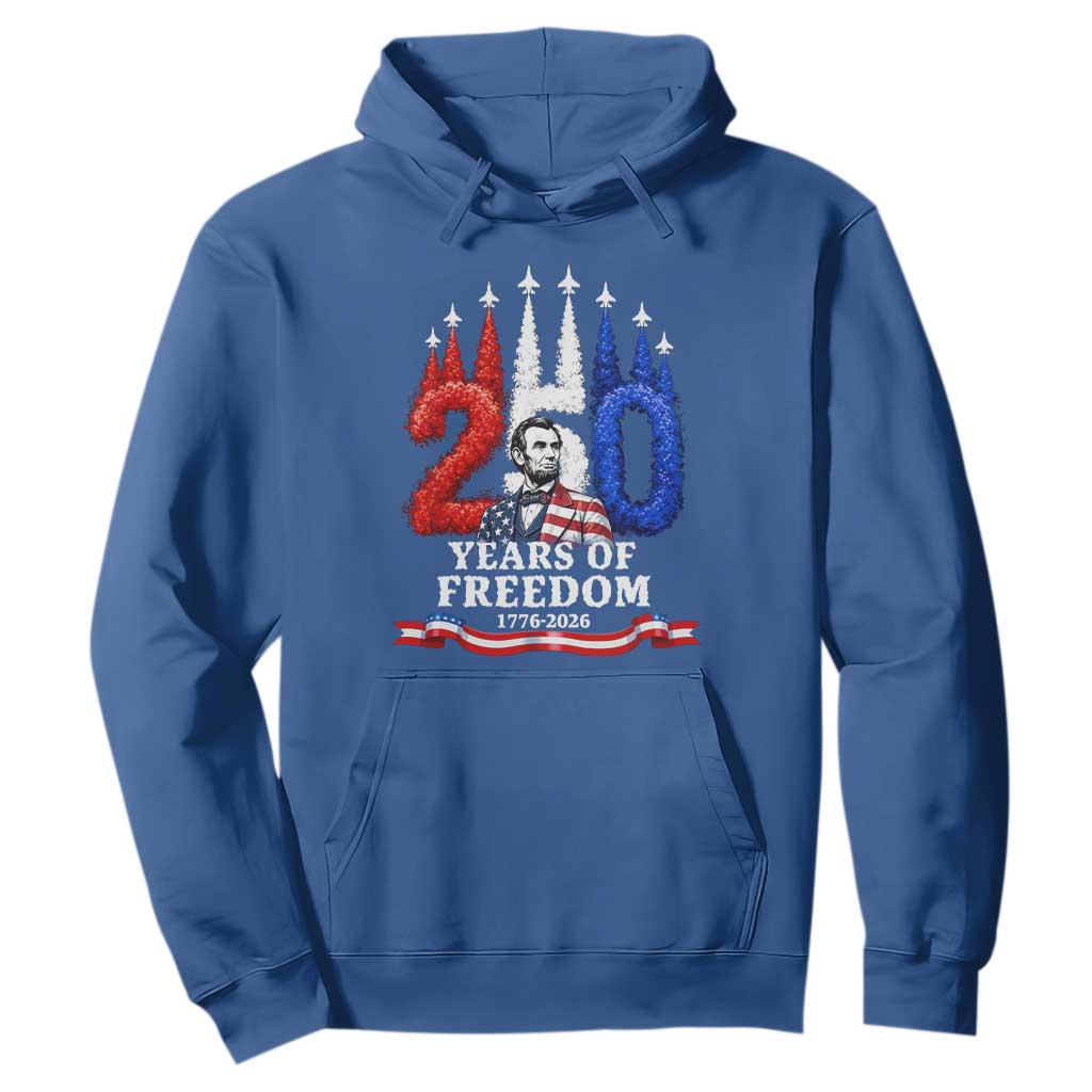 250 Years of Freedom Abraham Lincoln Patriotic Hoodie US Fighter Jets Red White and Blue 1776 to 2026 Semiquincentennial TS02 Royal Blue Print Your Wear