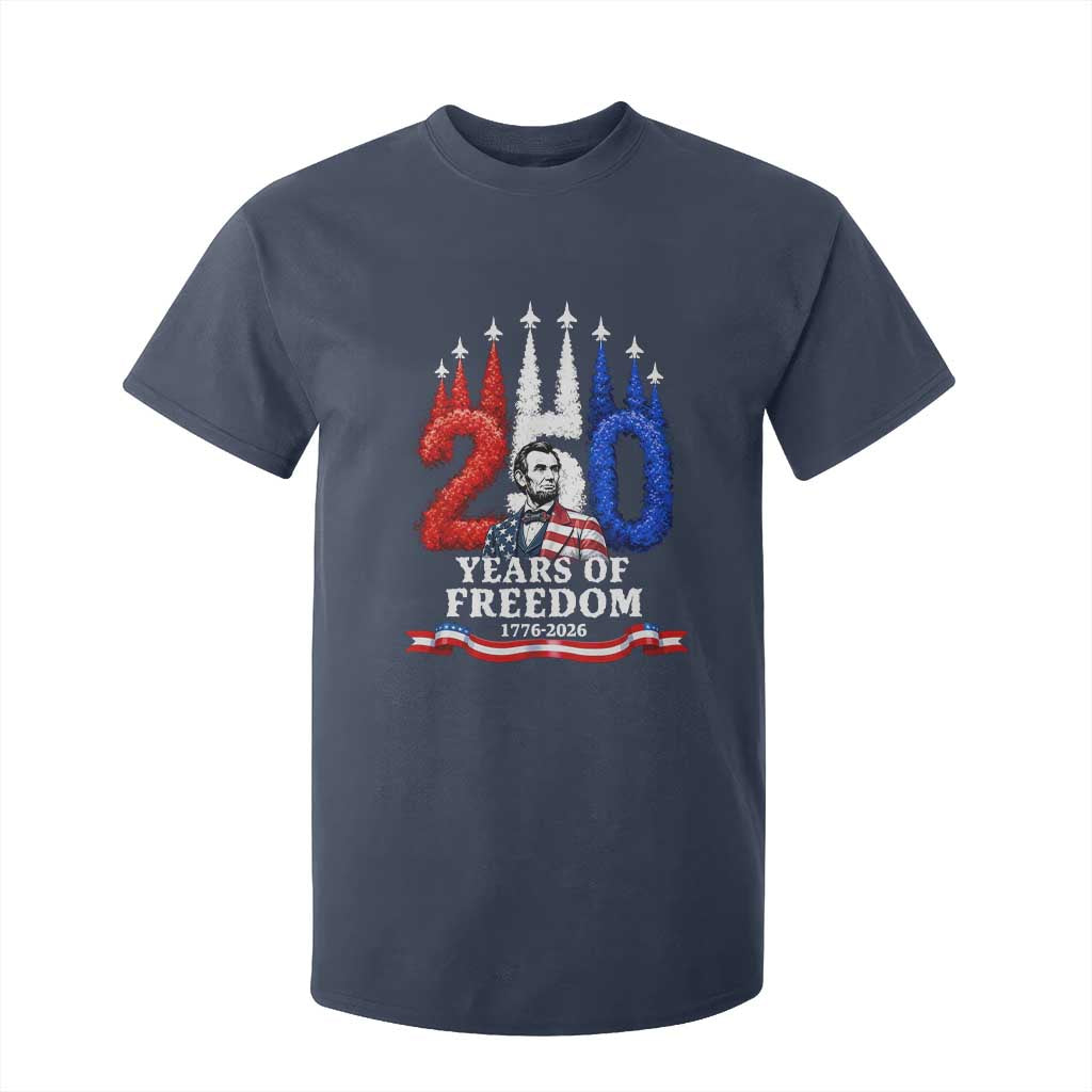 250 Years of Freedom Abraham Lincoln Patriotic T Shirt For Kid US Fighter Jets Red White and Blue 1776 to 2026 Semiquincentennial TS02 Navy Print Your Wear