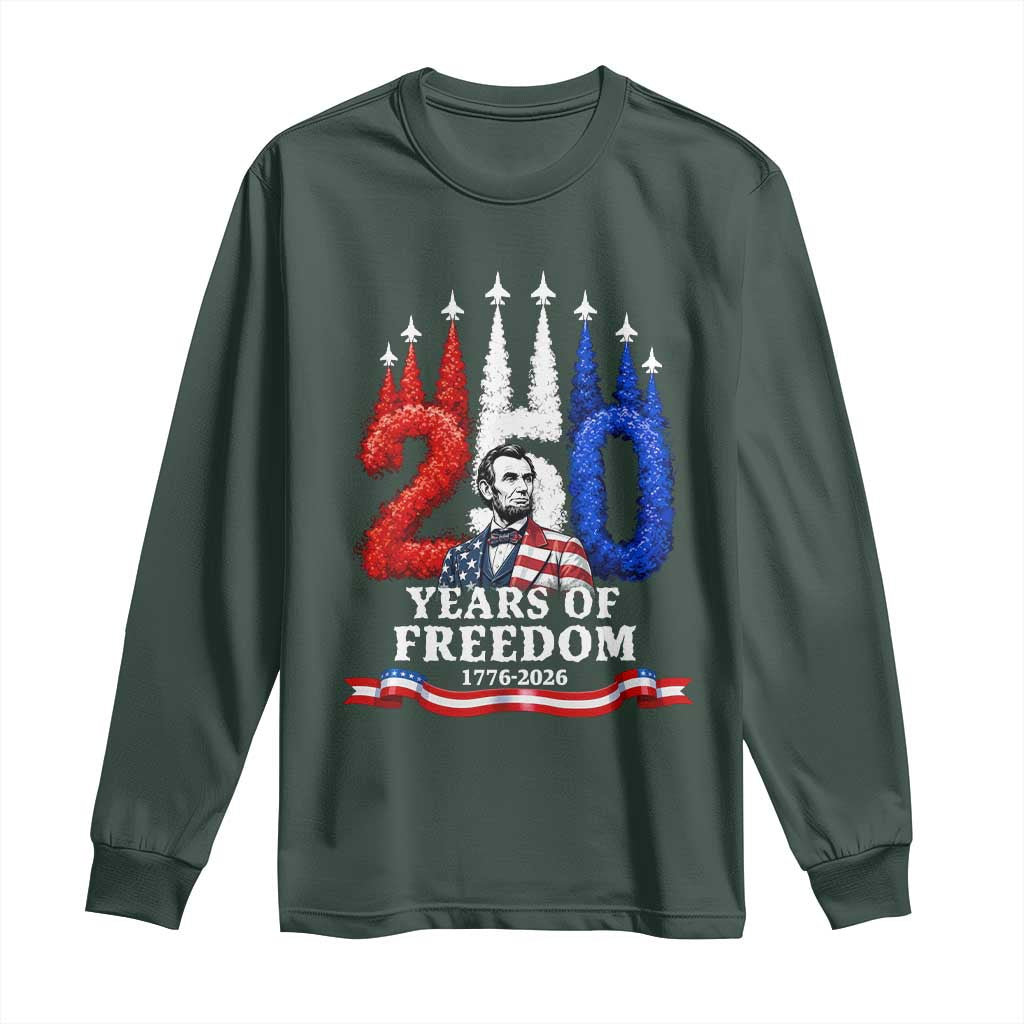 250 Years of Freedom Abraham Lincoln Patriotic Long Sleeve Shirt US Fighter Jets Red White and Blue 1776 to 2026 Semiquincentennial TS02 Dark Forest Green Print Your Wear