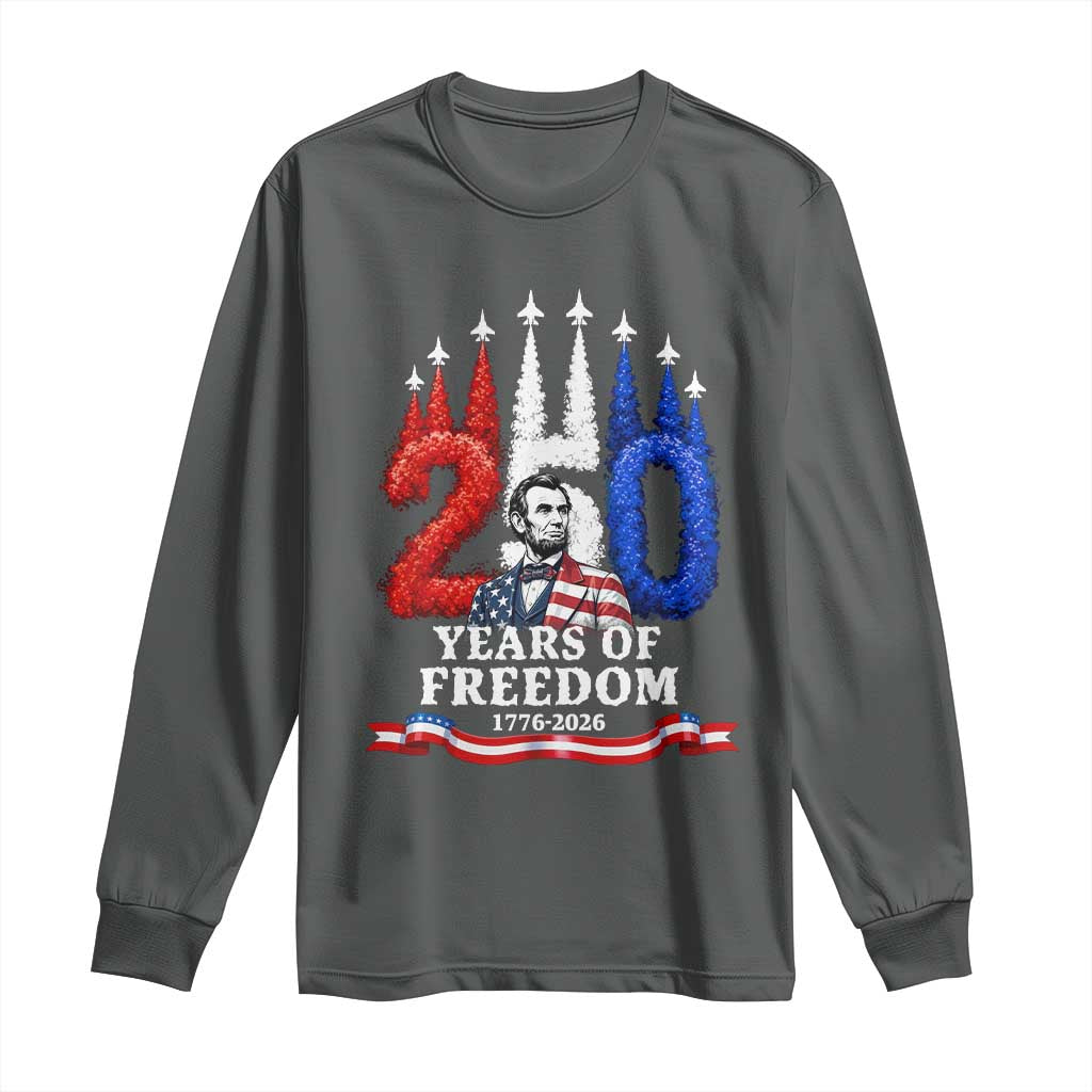 250 Years of Freedom Abraham Lincoln Patriotic Long Sleeve Shirt US Fighter Jets Red White and Blue 1776 to 2026 Semiquincentennial TS02 Dark Heather Print Your Wear