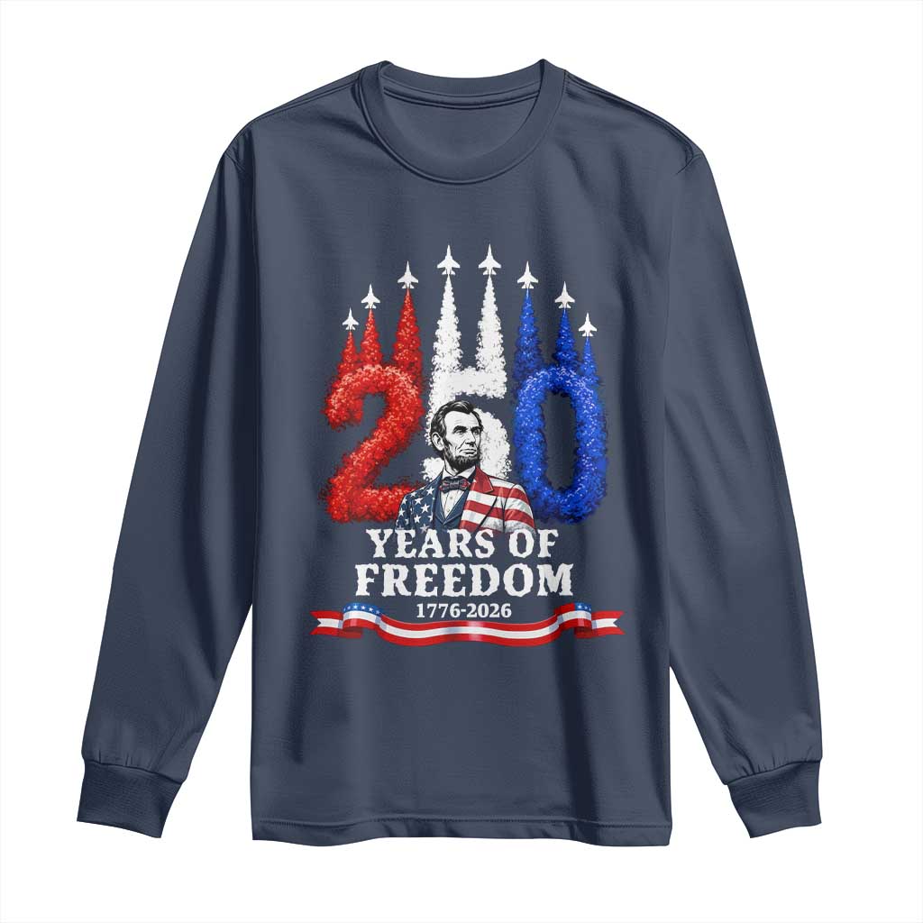 250 Years of Freedom Abraham Lincoln Patriotic Long Sleeve Shirt US Fighter Jets Red White and Blue 1776 to 2026 Semiquincentennial TS02 Navy Print Your Wear