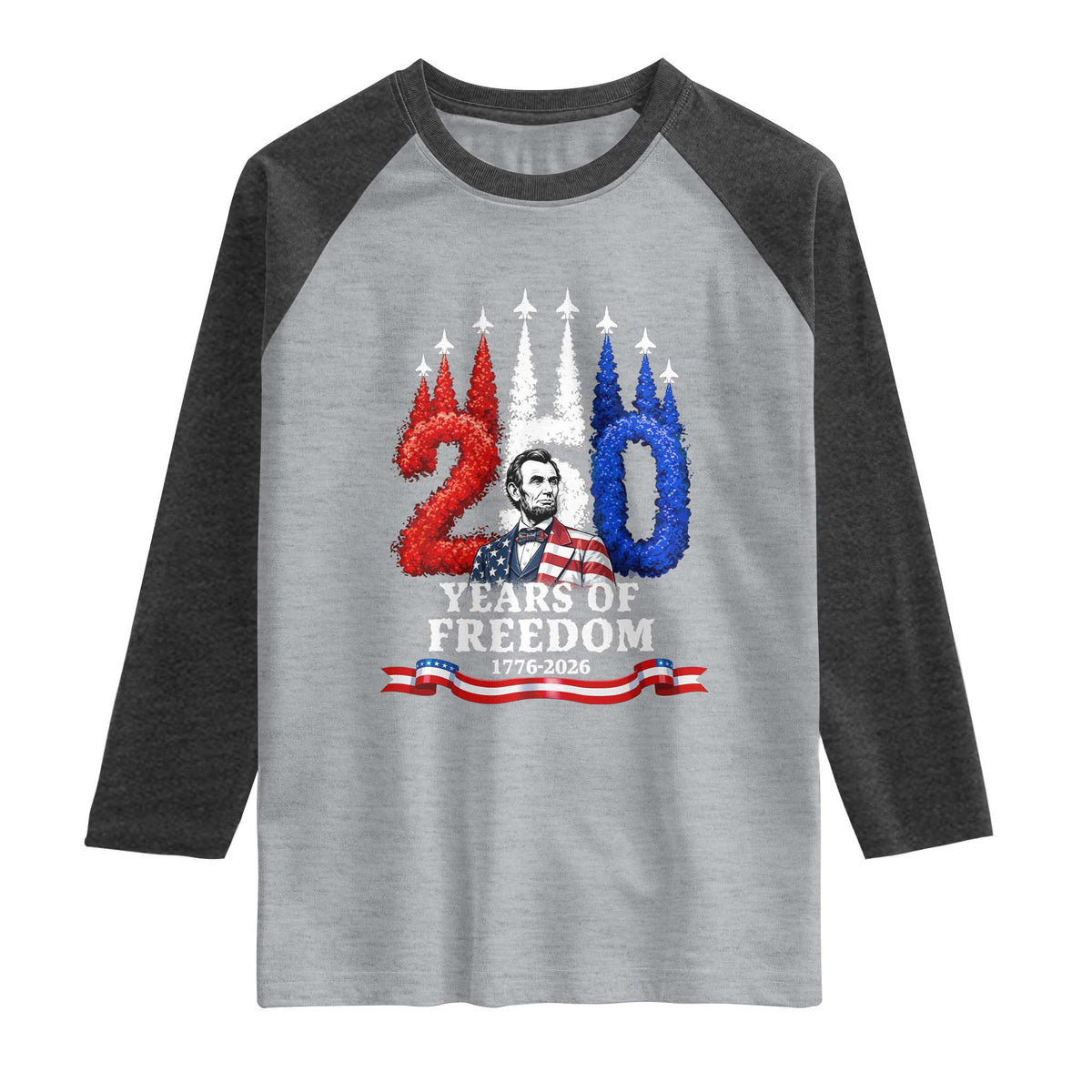 250 Years of Freedom Abraham Lincoln Patriotic Raglan Shirt US Fighter Jets Red White and Blue 1776 to 2026 Semiquincentennial TS02 Heather Gray Heather Charcoal Print Your Wear