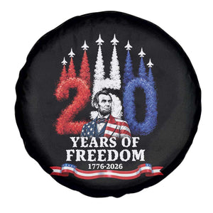 250 Years of Freedom Abraham Lincoln Patriotic Spare Tire Cover US Fighter Jets Red White and Blue 1776 to 2026 Semiquincentennial TS02 Print Your Wear