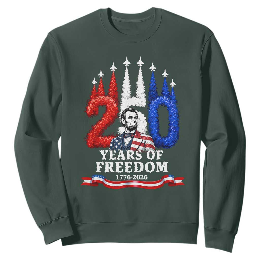 250 Years of Freedom Abraham Lincoln Patriotic Sweatshirt US Fighter Jets Red White and Blue 1776 to 2026 Semiquincentennial TS02 Dark Forest Green Print Your Wear