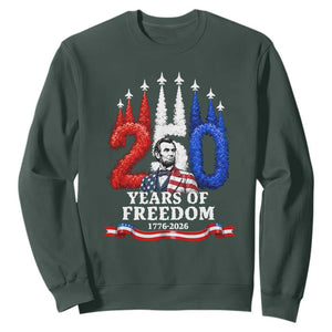 250 Years of Freedom Abraham Lincoln Patriotic Sweatshirt US Fighter Jets Red White and Blue 1776 to 2026 Semiquincentennial TS02 Dark Forest Green Print Your Wear