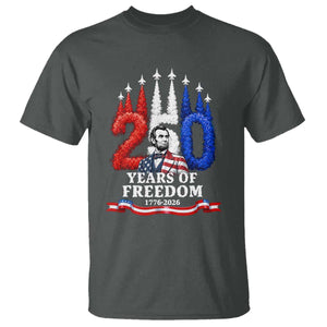 250 Years of Freedom Abraham Lincoln Patriotic T Shirt US Fighter Jets Red White and Blue 1776 to 2026 Semiquincentennial TS02 Dark Heather Print Your Wear