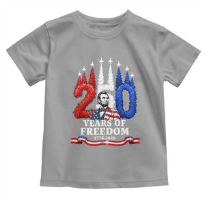 250 Years of Freedom Abraham Lincoln Patriotic Toddler T Shirt US Fighter Jets Red White and Blue 1776 to 2026 Semiquincentennial TS02 Sport Gray Print Your Wear
