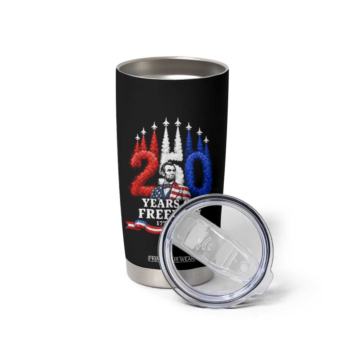 250 Years of Freedom Abraham Lincoln Patriotic Tumbler Cup US Fighter Jets Red White and Blue 1776 to 2026 Semiquincentennial TS02 Print Your Wear