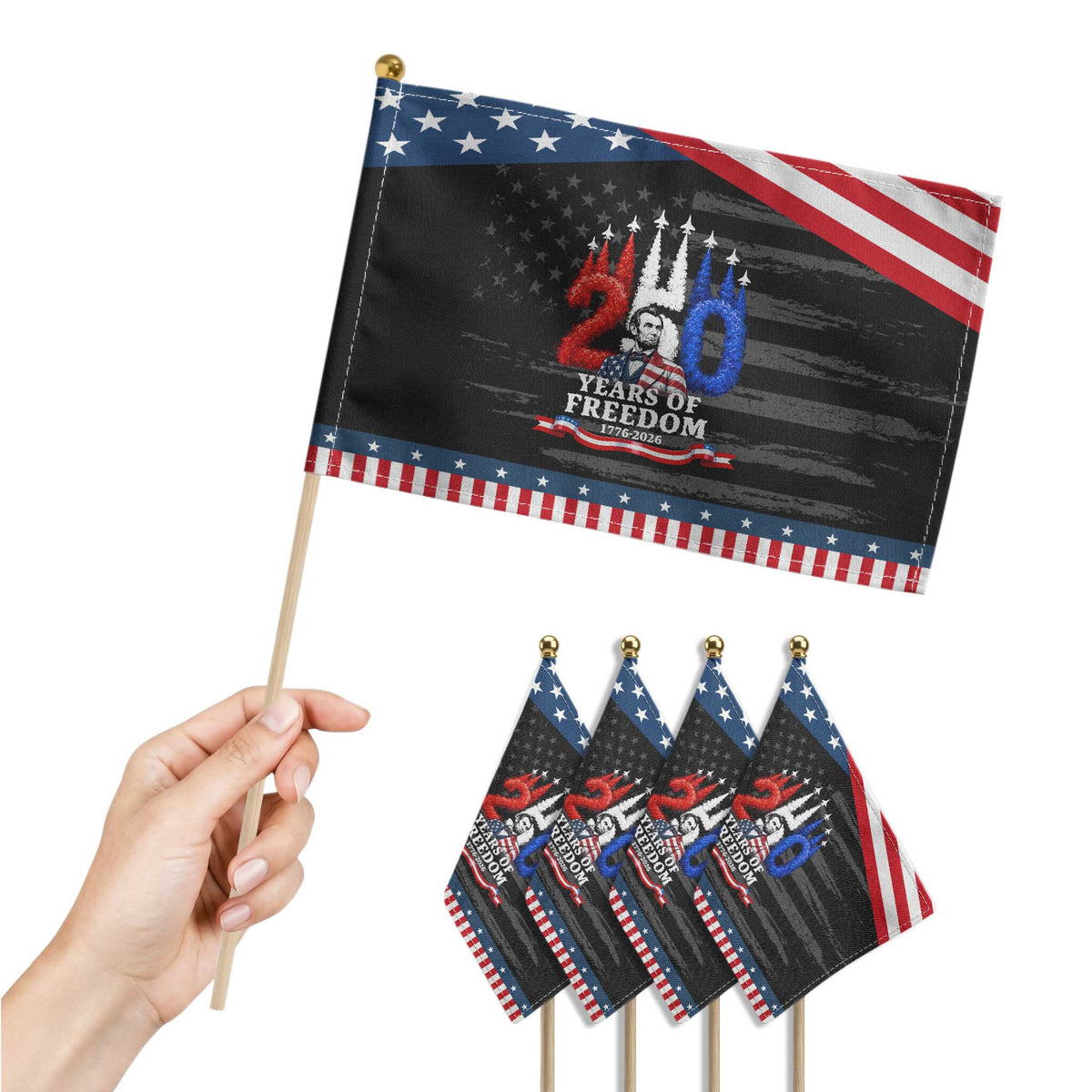 250 Years of Freedom Abraham Lincoln Patriotic Handheld Flag US Fighter Jets Red White and Blue 1776 to 2026 Semiquincentennial