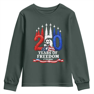 250 Years of Freedom Abraham Lincoln Patriotic Youth Sweatshirt US Fighter Jets Red White and Blue 1776 to 2026 Semiquincentennial TS02 Dark Forest Green Print Your Wear