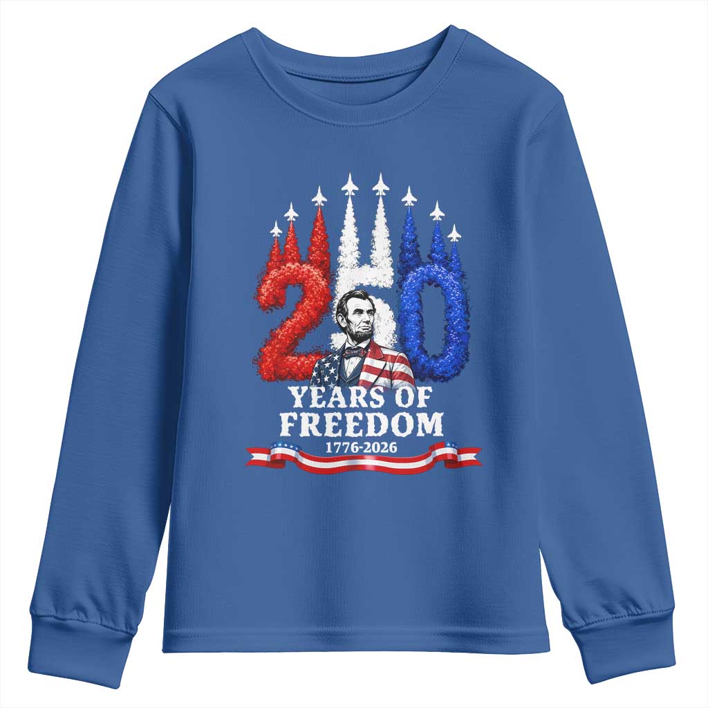 250 Years of Freedom Abraham Lincoln Patriotic Youth Sweatshirt US Fighter Jets Red White and Blue 1776 to 2026 Semiquincentennial TS02 Royal Blue Print Your Wear