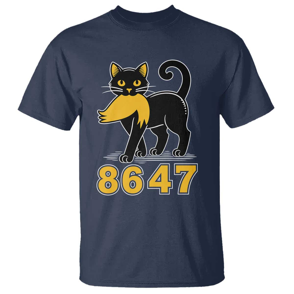 8647 Black Cat Golden Hair Prey T Shirt Funny Coded Political Satire TS02 Navy Print Your Wear